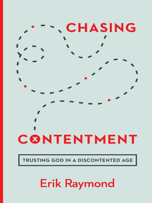 Title details for Chasing Contentment by Erik Raymond - Wait list